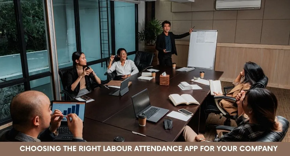 Choosing the Right Labour Attendance App for Your Company